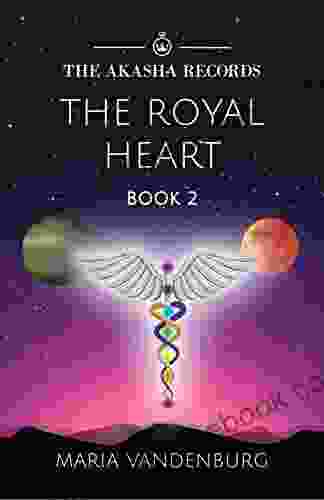 The Royal Heart (The Akasha Records 2)