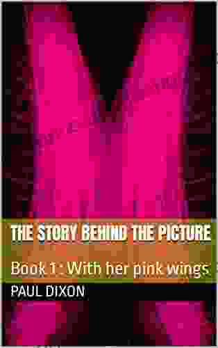 The Story Behind The Picture : 1 : With Her Pink Wings