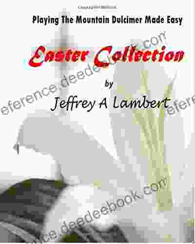 Playing The Mountain Dulcimer Made Easy Easter Collection