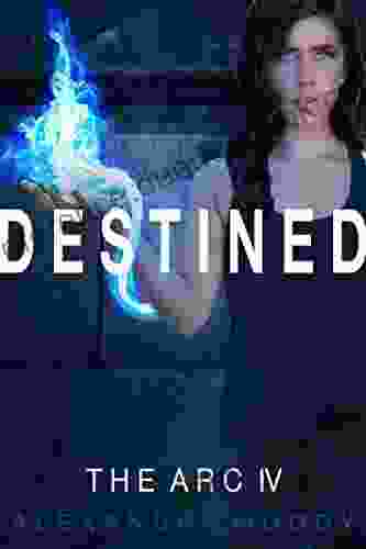 Destined: A Young Adult Dystopian (The ARC 4)