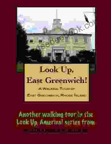 A Walking Tour of East Greenwich Rhode Island (Look Up America Series)